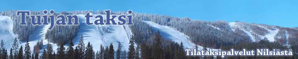 Tuijan taksi - Taksi Tuija Hyv�nen - Tilataksipalvelut Nilsi�st�
